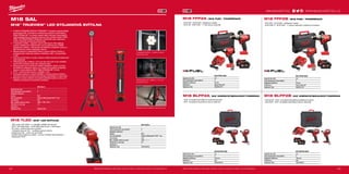 #MILWAUKEETOOL
103102
M18 SAL
M18™
TRUEVIEW™
LED STOJANOVÁ SVÍTILNA
ºº VYSOCE VÝKONNÉ SVÍTILNY TRUEVIEW™
kombinují nejpokročilejší
technologii LED, víceúčelové konstrukce produktů a akumulátory
REDLITHIUM-ION™
za účelem zajistit našim klíčovým řemeslníkům
vyšší produktivitu po celý jejich pracovní den. Každá svítilna TRUE-
VIEW™
SE PŘIZPŮSOBÍ, FUNGUJE a ODOLÁVÁ, jako žádná jiná
svítilna aktuálně používaná profesionály
ºº 3 nastavení svítilny – dvanáct vysoce výkonných LED zajišťuje
vysoký světelný tok 2 000 lumenů, což je vyšší jas než u 250W
halogenové svítilny, 1 300 lumenů při středním světelném výkonu a
850 lumenů při nízkém světelném výkonu
ºº Nárazuvzdorná a nastavitelná hlava s vysoce odolnou čočkou z
polykarbonátu může být otáčena vertikálně o 230° a horizontálně
o 240°
ºº Ochrana chrání hlavu a čočku, když je svítilna složená při skladování
nebo přepravě
ºº Teleskopická tyč s délkou 1,10 m až více než 2,20 m pro osvětlení
pracovního prostoru shora bez vržených stínů
ºº Doba provozu až 10 hodin při nízkém světelném výkonu, 6 hodin
při středním světelném výkonu a 4 hodiny při vysokém světelném
výkonu s akumulátorem M18™
REDLITHIUM-ION™
5,0 Ah
ºº IP 54 – ochrana proti prachu a stříkající vodě
ºº Kompaktní půdorys s nízkým těžištěm a nárazuvzdorné zesílené
nylonové nohy pro ochranu proti drsným podmínkám na pracovišti
ºº Rukojeti na dvou místech pro snadné přenášení jednou rukou: při
stlačení je hmotnost rovnoměrně rozložena
3 nastavení svítilny – dvanáct vysoce
výkonných LED
Teleskopická tyč s délkou 1,10 m až
více než 2,20 m
Nárazuvzdorné zesílené nylonové nohy
M18 TLED | M18™
LED SVÍTILNA
ºº 160 Lumen LED světlo - 2 x jasnější a bělejší než žárovka
ºº M18™
LED elektronika - 2-krát delší doba chodu s měné tepla
ºº Alu hlava - odolná proti rázu a počasí
ºº Výklopná hlava až 135° - osvětluje pracovní plochu
ºº Integrovaný hák - volné ruce při použití
ºº Flexibilní akumulátorový systém - provoz s každým akumulátorem
Milwaukee®
M18™
M18 FPP2A | M18 FUEL™
POWERPACK M18 FPP2B | M18 FUEL™
POWERPACK
ºº M18 FPD - M18 FUEL™
příklepová vrtačka
ºº M18 FID - M18 FUEL™ 1
⁄4˝ Hex rázový utahovák
ºº M18 FPD - M18 FUEL™
příklepová vrtačka
ºº M18 FIWF12 - M18 FUEL™ 1
⁄2˝ rázový utahovák s pojistným kroužkem
M18 BLPP2B | M18™
KOMPAKTNÍ BEZUHLÍKOVÝ POWERPACKM18 BLPP2A | M18™
KOMPAKTNÍ BEZUHLÍKOVÝ POWERPACK
ºº M18™
kompaktní bezuhlíková vrtačka/šroubovák
ºº M18™
kompaktní bezuhlíkový rázový utahovák
ºº M18 BLPD - M18™
kompaktní bezuhlíková příklepová vrtačka
ºº M18 BLID - M18™
kompaktní bezuhlíkový rázový utahovák
M18 TLED-0
Kapacita aku (Ah) −
Počet dostupných akumulátorů 0
Nabíječka dodávano −
Systém M18
Aku kompatibilita Všechny Milwaukee®
M18™
aku
Typ žárovky LED
Max. světelný výkon (Lumen) 160 / - / - / -
Hmotnost vč. aku (kg) 0.7
Dodávaný v −
Objednací číslo 4932430361
M18 BLPP2B-502C
Kapacita aku (Ah) 5.0
Počet dostupných akumulátorů 2
Nabíječka dodávano 100 min
Dodávaný v kufr
Objednací číslo 4933448451
M18 BLPP2A-502C
Kapacita aku (Ah) 5.0
Počet dostupných akumulátorů 2
Nabíječka dodávano 100 min
Dodávaný v kufr
Objednací číslo 4933448720
M18 FPP2B-502X
Kapacita aku (Ah) 5.0
Počet dostupných akumulátorů 2
Nabíječka dodávano 59 min
Dodávaný v Heavy Duty kufr
Objednací číslo 4933451077
M18 FPP2A-502X
Kapacita aku (Ah) 5.0
Počet dostupných akumulátorů 2
Nabíječka dodávano 59 min
Dodávaný v Heavy Duty kufr
Objednací číslo 4933451075
WWW.MILWAUKEETOOL.CZ
Další technické specifikace včetně údajů o hlučnosti a vibraci viz naši webovou stránku: www.milwaukeetool.cz Další technické specifikace včetně údajů o hlučnosti a vibraci viz naši webovou stránku: www.milwaukeetool.cz
M18 SAL-0
Kapacita aku (Ah) −
Počet dostupných akumulátorů 0
Nabíječka dodávano −
Systém M18
Aku kompatibilita Všechny Milwaukee® M18™ aku
Typ žárovky LED
Max. světelný výkon (Lumen) 2000 / 1300 / 850 / -
Hmotnost vč. aku (kg) 7.3
Dodávaný v −
Objednací číslo 4933451246
 