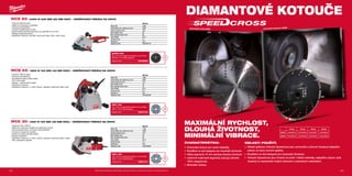 milwaukeetool.eu
#MILWAUKEETOOL
+
+
+
133132
WCE 65 | 2300 W 230 MM (65 MM DOC) – DRÁŽKOVACÍ FRÉZKA NA ZDIVO
ºº Výkonný 2300 W motor
ºº Ideální pro topenáře a instalatéry
ºº Ochrana proti přetížení
ºº Omezení rozběhového proudu
ºº Axiální otáčení pohánecí jednotky pro optimální rez do rohu
ºº Připojení odsávače prachu
ºº Standardní vybavení: speciální vylamovací dláto, klíče, vodicí doraz
AUDD 230
230 x 22.23 mm Speed cross kotouč s 2.6 mm řezní
dloužkou, 10 mm délka segmentu.
Objednací číslo 4932399826
WCS 45 | 1900 W 150 MM (45 MM DOC) – DRÁŽKOVACÍ FRÉZKA NA ZDIVO
ºº Výkonný 1900 W motor
ºº Ochrana proti přetížení
ºº Stavitelná hloubka a šířka drážky
ºº TILT-LOK madlo
ºº Softgrip - ergonomická rukojeť
ºº Připojení na vysavač
ºº Standardní vybavení: 2 x diam. kotouč, speciální vylamovací dláto, klíče
DSU 150
150 x 22,23 mm diamantový kotouč s 2,4 mm šířkou
záběru, 10 mm výška segmentu.
Objednací číslo 4932373148
WCE 30 | 1500 W 125 MM (30 MM DOC) – DRÁŽKOVACÍ FRÉZKA NA ZDIVO
ºº Výkonný motor 1500 W
ºº Ideální pro zhotovení kanálků pro elektrické rozvody
ºº Výkonná elektronika s ochranou před přetížením
ºº Proudové omezení při rozběhu
ºº Snadno se nastavuje šířka drážky
ºº Připojení odsávání
ºº Standardní vybavení: 2 x diam. kotouč, speciální vylamovací dláto, madlo,
klíče, bajonetový adapter
DSU 125
125 x 22,23 mm diamantový kotouč s 2,4 mm šířkou
záběru, 10 mm výška segmentu.
Objednací číslo 4932373147
WCE 30
Příkon (W) 1500
Počet otáček bez zatížení (ot./min) 9500
Průměr kotouče (mm) 125
Šířka drážky (mm) 26
Max. hloubka řezání (mm) 30
Závit hřídele M 14
Hmotnost (kg) 4.3
Dodávaný v kufr
Objednací číslo 4933383855
WCS 45
Příkon (W) 1900
Počet otáček bez zatížení (ot./min) 5800
Průměr kotouče (mm) 150
Šířka drážky (mm) 45
Max. hloubka řezání (mm) 45
Závit hřídele M 14
Hmotnost (kg) 6.6
Dodávaný v kufr
Objednací číslo 4933383350
WCE 65
Příkon (W) 2300
Počet otáček bez zatížení (ot./min) 6600
Průměr kotouče (mm) 230
Šířka drážky (mm) 56
Max. hloubka řezání (mm) 65
Závit hřídele M 14
Hmotnost (kg) 8.7
Dodávaný v kufr
Objednací číslo 4933385125
DIAMANTOVÉ KOTOUČE
MAXIMÁLNÍ RYCHLOST,
DLOUHÁ ŽIVOTNOST,
MINIMÁLNÍ VIBRACE.
univerzální abrazivní AUDDUniverzální tvrdý HUDD
				 115 mm	 125 mm	 150 mm	 230 mm
	HUDD	 4932399819	 4932399820	4932399821	 4932399822
	AUDD	 4932399823	 4932399824	4932399825	 4932399826
Další technické specifikace včetně údajů o hlučnosti a vibraci viz naši webovou stránku: www.milwaukeetool.cz
CHARAKTERISTIKA:
º Univerzální kotouč pro různé materiály.
º Rozdělení na dvě kategorie pro maximální životnost.
º Výška segmentu 10 mm zaručuje dlouhou životnost.
º Laserově svařované segmenty zaručují uživateli
100% bezpečnost.
º Minimální vibrace.
OBLASTI POUŽITÍ:
º Oblasti aplikace: Kotouče Speedcross jsou univerzální a zároveň dosahují nejlepšího
výkonu na obou koncích spektra.
º Rozdělení na dvě kategorie pro maximální životnost.
º	 Kotouče Speedcross jsou vhodné na tvrdé / měkké materiály, nejlepšího výkonu však
dosahují ve standardně tvrdých betonech a stavebních materiálech.
 