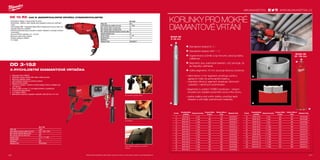 141








#MILWAUKEETOOL
141140
DE 10 RX | 630 W JEDNORYCHLOSTNÍ VRTAČKA (VYSOKORYCHLOSTNÍ)
ºº Kompaktný design a výkonný 630 W motor
ºº Elektronika: volitelný výběr otáček před zahájením práce pro optimální
vrtání
ºº Technologie IMB - Integrated-Metal-Block (integrovaný kovový blok) pro
nejvyšší odolnost a stabilitu
ºº Planetová převodovka pro použití s nízkými otáčkami a vysokým točivým
momentem
ºº Kovové FIXTEC sklíčidlo (1,0 - 10 mm)
ºº Možnost volby směru otáčení
ºº Snadný přístup k uhlíkům
ºº 4 m kabel
DD 3-152
3-RYCHLOSTNÍ DIAMANTOVÁ VRTAČKA
ºº Výkonný motor 1900 W
ºº Optimální rozsah otáček řídit malé a velké korunky
ºº Možnost měkkého startu
ºº LED indikátor teploty na ochranu motora
ºº Bezpečnostní spojka
ºº “Quick-in” spojení – přesné a rychlé spojení motoru a stojanu pro
min vibrace
ºº Zadní madlo ve tvaru “L” pro lepší kontrolu a vyváženost
ºº 3-rychlostní převodovka
ºº 5 m kabel s PRCD
ºº Standardní vybavení: napojení odsávání, klíče 32 mm a 41 mm
Pro mokré a suché vrtání
3-rychlosti
LED indikátor teploty na ochranu
motora
DD 3-152
Příkon (W) 1900
Počet otáček při plném zatížení (ot./min) 550 / 1250 / 2700
Max. průměr vrtání do betonu (mm) 152
Max. průměr vrtání do zdiva (mm) 202
Upínání nářadí 1
⁄2˝ G + 1 1
⁄4˝ UNC
Hmotnost (kg) 6.5
Dodávaný v kufr
Objednací číslo 4933428000
DE 10 RX
Příkon (W) 630
Počet otáček bez zatížení (ot./min) 0 - 2700
Max. průměr vrtání do oceli (mm) 10
Max. průměr vrtání do dřeva (mm) 30
Max. statické blokování točivého momentu (Nm) 21
Kapacita sklíčidla (mm) 10
Upínání nářadí 1
⁄2˝ x 20
Hmotnost (kg) 1.6
Dodávaný v −
Objednací číslo 4933409211
WWW.MILWAUKEETOOL.CZ
Další technické specifikace včetně údajů o hlučnosti a vibraci viz naši webovou stránku: www.milwaukeetool.cz
KORUNKY PRO MOKRÉ
DIAMANTOVÉ VRTÁNÍ
	Standardní stopka G 1
⁄2˝.
	Standardní stopka UNC 1 1
⁄4˝.
	Vygravírovaný průměr a typ korunky zaručují stálou
viditelnost.
	Segmenty jsou svařované laserem, což zaručuje, že
se nebudou odtrhávat.
	Výška segmentu 10 mm zaručuje dlouhou životnost.
WCHP-SB
52 – 152 mm
WCHP-SB
8 – 50 mm
–	Velmi tenký 2 mm segment umožňuje rychlé a
agresivní vrtání do armovaného betonu.
–	Uzavřený věncový segment dosahuje výborných
výsledků v náročných podmínkách.
–	Segmenty s unikátní TURBO konstrukcí - vstupní
broušení pro zlepšení parametrů od prvního otvoru.
–	Jedna vnější a dvě vnitřní drážky umožňují lepší
chlazení a účinnější odstraňování materiálu.
Ø (mm)
Charakteristika
produktu
Uchycení korunky
Pracovní délka
B (mm)
Celková délka A
(mm)
Objednací číslo Ø (mm)
Charakteristika
produktu
Uchycení korunky
Pracovní délka
B (mm)
Celková délka A
(mm)
Objednací číslo
8 WCHP-SB 8 1
⁄2˝ Gas 70 135 4932352072 40 WCHP-SB 40 1
⁄2˝ Gas 300 365 4932352088
12 WCHP-SB 12 1
⁄2˝ Gas 200 265 4932352074 42 WCHP-SB 42 1
⁄2˝ Gas 300 365 4932352089
14 WCHP-SB 14 1
⁄2˝ Gas 300 365 4932352075 45 WCHP-SB 45 1
⁄2˝ Gas 300 365 4932352090
16 WCHP-SB 16 1
⁄2˝ Gas 300 365 4932352077 50 WCHP-SB 50 1
⁄2˝ Gas 300 365 4932352092
18 WCHP-SB 18 1
⁄2˝ Gas 300 365 4932352078 52 WCHP-SB 52 1 1
⁄4˝ UNC 420 500 4932352734
20 WCHP-SB 20 1
⁄2˝ Gas 300 365 4932352079 62 WCHP-SB 62 1 1
⁄4˝ UNC 420 500 4932352735
22 WCHP-SB 22 1
⁄2˝ Gas 300 365 4932352080 82 WCHP-SB 82 1 1
⁄4˝ UNC 420 500 4932352736
24 WCHP-SB 24 1
⁄2˝ Gas 300 365 4932352081 92 WCHP-SB 92 1 1
⁄4˝ UNC 420 500 4932352737
25 WCHP-SB 25 1
⁄2˝ Gas 300 365 4932352082 102 WCHP-SB 102 1 1
⁄4˝ UNC 420 500 4932352738
28 WCHP-SB 28 1
⁄2˝ Gas 300 365 4932352083 112 WCHP-SB 112 1 1
⁄4˝ UNC 420 500 4932352739
30 WCHP-SB 30 1
⁄2˝ Gas 300 365 4932352084 122 WCHP-SB 122 1 1
⁄4˝ UNC 420 500 4932352740
32 WCHP-SB 32 1
⁄2˝ Gas 300 365 4932352085 132 WCHP-SB 132 1 1
⁄4˝ UNC 420 500 4932352741
35 WCHP-SB 35 1
⁄2˝ Gas 300 365 4932352086 152 WCHP-SB 152 1 1
⁄4˝ UNC 420 500 4932352742
37 WCHP-SB 37 1
⁄2˝ Gas 300 365 4932352087
 