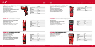 32 33
#MILWAUKEETOOL
2216-40
Proud AC/DC (A) 10
Napětí (AC) (V) 6.00 mV - 600
Napětí (DC) (V) 600
Odstranění bludného proudu (Lo-Z) Ne
Odpor (kΩ) 40,000
Prozváněčka Ano
Frekvencia (Hz) 10 kHz - 50 kHz
Typ aku 2 x AA
Hmotnost vč. aku (kg) 0.4
Dodávaný v −
Obj.č. 4933427309
C12 LTGE-0
Kapacita aku (Ah) −
Počet dostupných akumulátorů 0
Nabíječka −
Teplotní rozsah (°C) -30 - +800
Základní presnost (%) ± 1.5
Kontaktní teplota (°C) -40 - +550
Přesnost 0,1 °C (1,50%)
Čas reakce (mS) 500
Emisivita 0.10 - 1.00
Hmotnost vč. aku (kg) 0.5
Dodávaný v kufr
Obj.č. 4933416977
2212-20
Napětí AC / DC (V) 600
Teplotní rozsah (°C) 0 - 50
Bezpečnostní třída CAT IV 600 V
Prozváněčka Ano
Typ aku 2 x AAA
Hmotnost vč. aku (kg) 0.3
Dodávaný v −
Obj.č. 4933447776
2210-20
Typ aku 4 x AA
Max. výkon antény - test lampy (V) 3000
Min. citlivost antény – test elektr. zátěží (mm) 25
Max. kapacita - test přív drátů (V) 30
Hmotnost vč. aku (kg) 0.4
Dodávaný v −
Obj.č. 4933433775
2206-40
Rozevření kleští (mm) 16
Proud AC (A) 200
Napětí (AC) (V) 1000
Napětí (DC) (V) 1000
Odpor (kΩ) 40
Prozváněčka Ano
Kapacitní odpor (μF) 1000
Kontaktní teplota (°C) -40 - +400
Typ aku 2 x AA
Hmotnost vč. aku (kg) 0.3
Dodávaný v Taška
Obj.č. 4933416973
2205-40
Rozevření kleští (mm) 16
Proud AC (A) 200
Napětí (AC) (V) 1000
Napětí (DC) (V) 1000
Odstranění bludného proudu (Lo-Z) Ano
Odpor (kΩ) 40
Prozváněčka Ano
Typ aku 2 x AA
Hmotnost vč. aku (kg) 0.3
Dodávaný v Taška
Obj.č. 4933416972
C12 LTGE | M12™
LASEROVÝ PISTOLOVÝ TEPLOMĚR PRO ELEKTRIKÁŘE
ºº 40:1 poměr měření vzdálenosti (1 cm²ze vzdálenosti 40 m)
ºº Robustní konstrukce pro zvýšenou trvanlivost
ºº Velmi kontrastní, jasně čitelný display
ºº Vestavěná LED osvětluje místo práce
ºº Ergonomický pistolový tvar pro lehčí použití
ºº Jednoduché uživatelské rozhraní
ºº Zobrazuje absolutní teplotu – též zaznamená min/max/průměr teploty při
každém měření
ºº Vyrobený speciálně pro elektrikáře
ºº Přesné měření
ºº Flexibilní akumulátorový systém - provoz s každým akumulátorem
Milwaukee®
M12™
ºº Standardní vybavení: 1 x termočlánek (Typ K)
2205-40 | MULTIMETR PRO ELEKTRIKÁŘE
ºº True-RMS vždy garantuje přesné odčítání hodnot
ºº Jednoduché rozhraní a nastavení parametrů, speciálně pro elektrikáře
ºº Zabudovaný bez-kontaktní detektor napětí
ºº Kategorie přepětí CAT III 1000 V / CAT IV 600 V
ºº Robustní konstrukce pro zvýšenou trvanlivost
ºº Vestavěná LED osvetluje místo práce
ºº Jednou rukou nastavitelný spínač funkcí
ºº Jednoduché rozhraní a nastavení parametrů, speciálně pro elektrikáře
ºº Standardní vybavení: 1 x sada měřících kabelů, 2 x AA baterie
2206-40 | MULTIMETR PRO INSTALATÉRY
ºº True-RMS vždy garantuje přesné odčítání hodnot
ºº Vysoce kontrastní, jasně čitelný display
ºº Zabudovaný bez-kontaktní detektor napětí
ºº Kategorie přepětí CAT III 1000 V / CAT IV 600 V
ºº Robustní konstrukce pro zvýšenou trvanlivost
ºº Vestavěná LED osvetluje místo práce
ºº Jednou rukou nastavitelný spínač funkcí
ºº Jednoduché rozhraní a nastavení parametrů, speciálně pro topenáře a
instalatéry klimatizací
ºº Standardní vybavení: 1 x sada měřících kabelů, 1 x termočlánek (dva
banánky), 2 x AA baterie
ºº Vstup pro termočlánek (pro měření kontaktní teploty)
Vyobrazené příslušenství je pouze ilustrativní. Pro další technické specifikace včetně údajů o hlučnosti a vibracích navštivte naši webovou stránku: www.milwaukeetool.cz
WWW.MILWAUKEETOOL.CZ
2210-20 | FLUORESCENTNÍ SVĚTELNÝ TESTER
ºº Testuje zářivky, zátěže a čepy / piny - nářadí 3 v 1
ºº Kompatibilní: T5, T8 a T12 fluorescentní žárovky, elektronické zátěže, dva
přív dráty
ºº 750 mm plně zatahovací anténa pro rozšířený příjem při testování
ºº Nevodivá anténa umožňuje bezpečné testování
ºº Odstranitelný adaptér antény zlepšuje odezvu při testování lamp
ºº Světelný a akustický signál, snadné potvrzení testování
ºº Vestavěné LED osvětlení osvítí tmavá místa
ºº Tlačítka jsou rozmístěna tak, aby šlo používat jednou rukou
ºº Drsný povrch zlepšuje kvalitu držení a životnost
ºº Výdrž baterie 35 hodin, automatické vypínání po 20 min
2212-20 | AUTOMATICKÝ MĚŘIČ NAPĚTÍ/KONTINUITY
ºº Umožňuje měření až na úroveň desetinných čísel a zobrazuje je na snadno
čitelném podsvíceném LCD
ºº Automaticky určuje potřebu měření napětí nebo testu kontinuity a
zobrazuje všechny naměřené hodnoty ve správném rozsahu měření
ºº Kompatibilní s příslušenstvím pro přenášení nebo montáž
ºº Pracovní LED světlo pro slabě osvětlené oblasti
ºº Dvojité LED a akustické indikátory pro rychlé a pohodlné výsledky testů
ºº Vyměnitelné testovací vodiče pro větší flexibilitu
ºº Robustní opláštění chrání váš měřič v každém prostředí
2216-40 | LEHKÝ KOMERČNÍ MULTIMETR
ºº True-RMS vždy garantuje přesné odčítání hodnot
ºº Kategorie přepětí CAT III 600 V
ºº Robustní konstrukce pro zvýšenou trvanlivost
ºº Jednou rukou nastavitelný spínač funkcí
ºº Speciálně pro elektrikáře
ºº Automatická stupnice do mV
ºº Standardní vybavení: 1 x sada měřících kabelů, 2 x AA baterie
Vyobrazené příslušenství je pouze ilustrativní. Pro další technické specifikace včetně údajů o hlučnosti a vibracích navštivte naši webovou stránku: www.milwaukeetool.cz
 