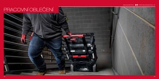 3938
#MILWAUKEETOOL WWW.MILWAUKEETOOL.CZ
PRACOVNÍ OBLEČENÍ
 