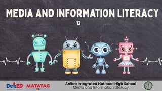 Anilao Integrated National High School
Media and Information Literacy
 