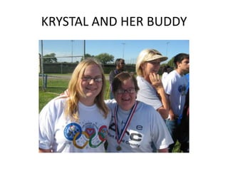 KRYSTAL AND HER BUDDY