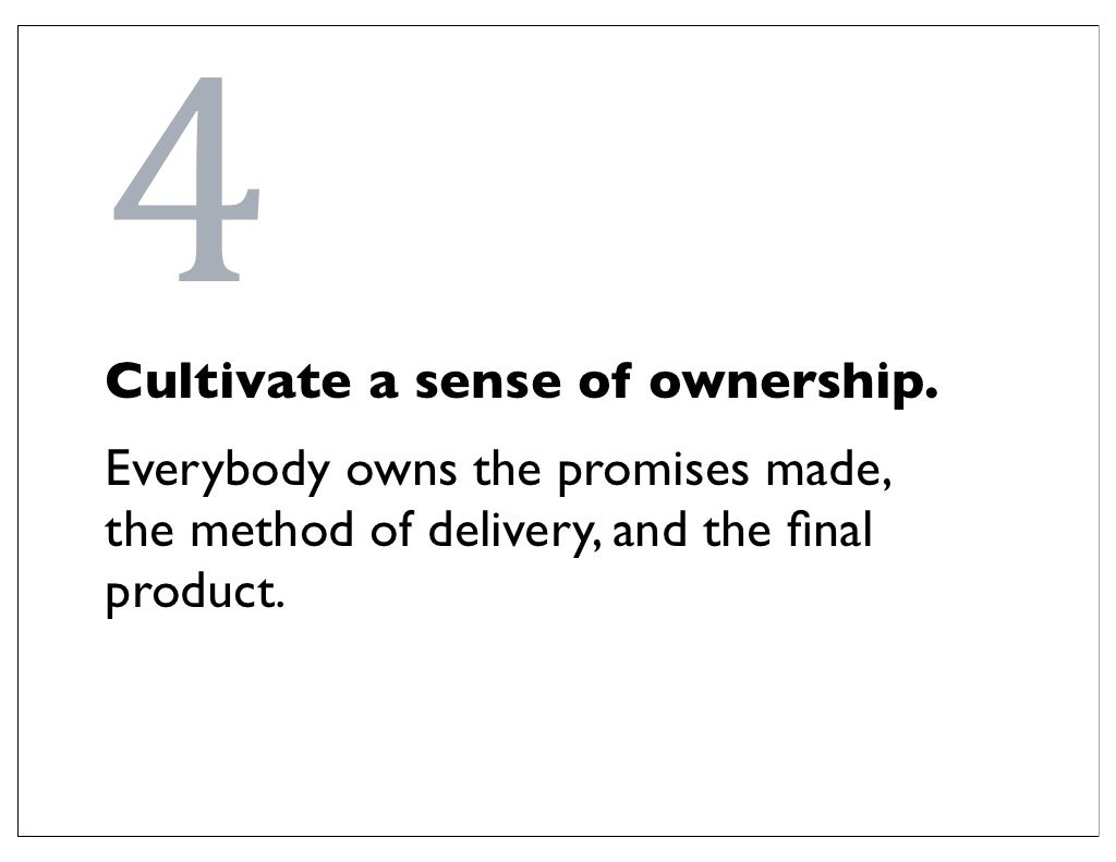 4Cultivate a sense of ownership.Everybody