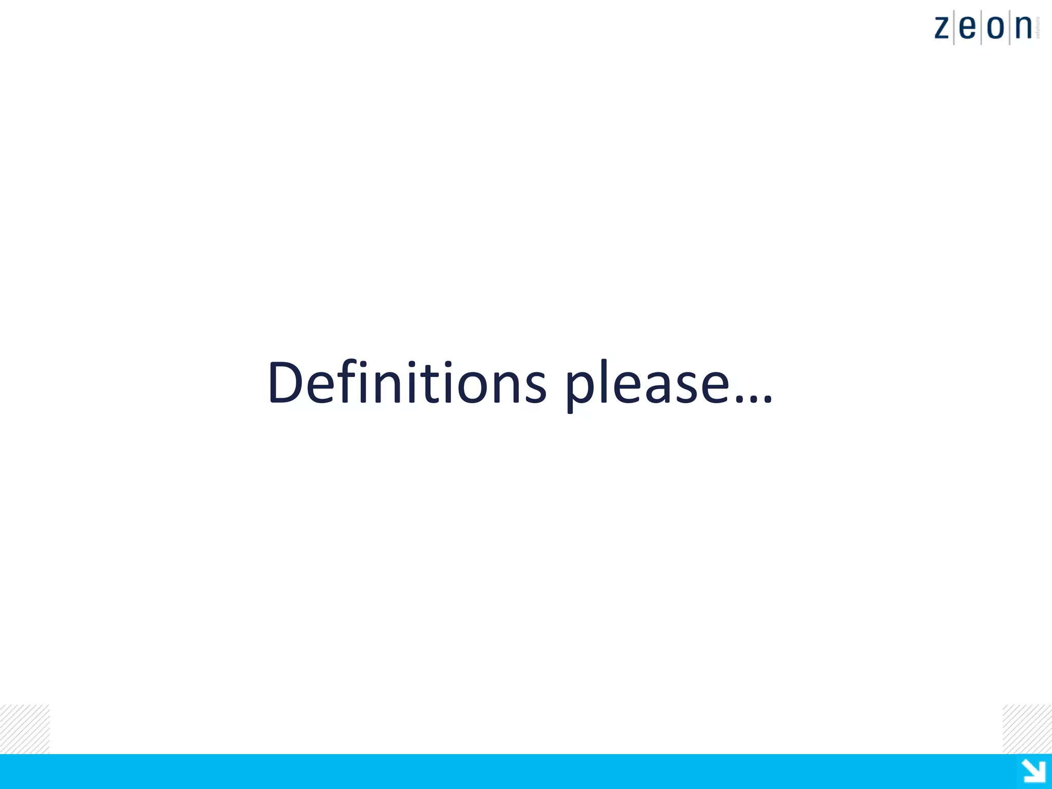 Definitions please…
 