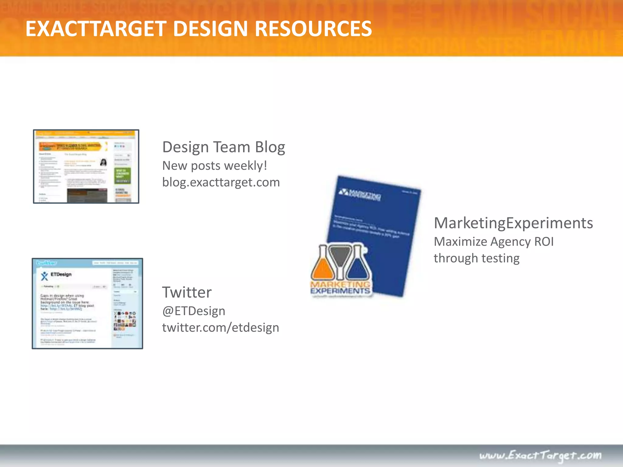 ExactTarget Design ResourcesEmail MarketingDesign & Rendering: The New EssentialsEmail Design ChecklistEmail Design for Lotus Notes CareerBuilder.comCase Study
