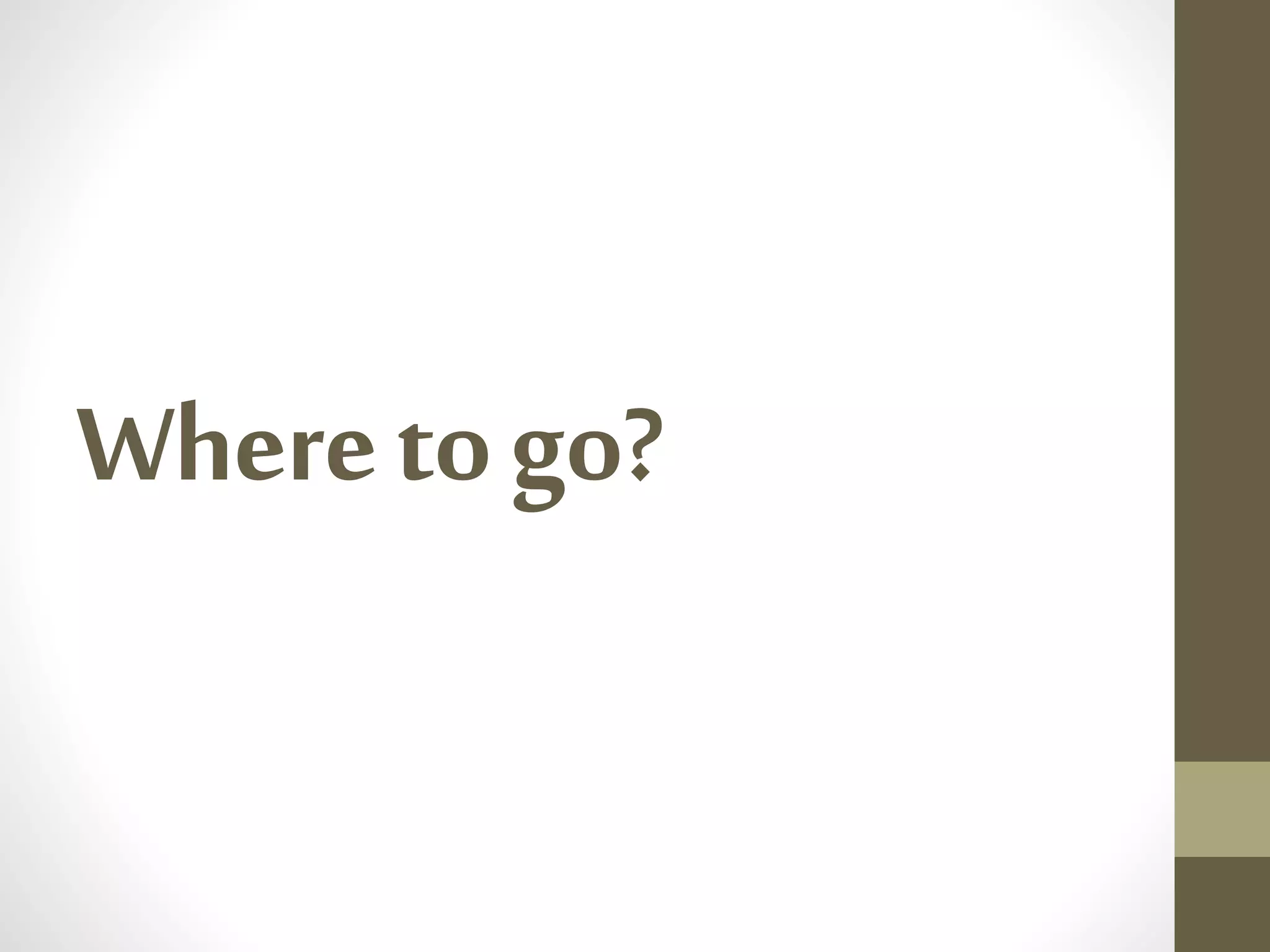 Wheretogo?
 