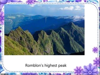 Climate
Romblon’s highest peak
 