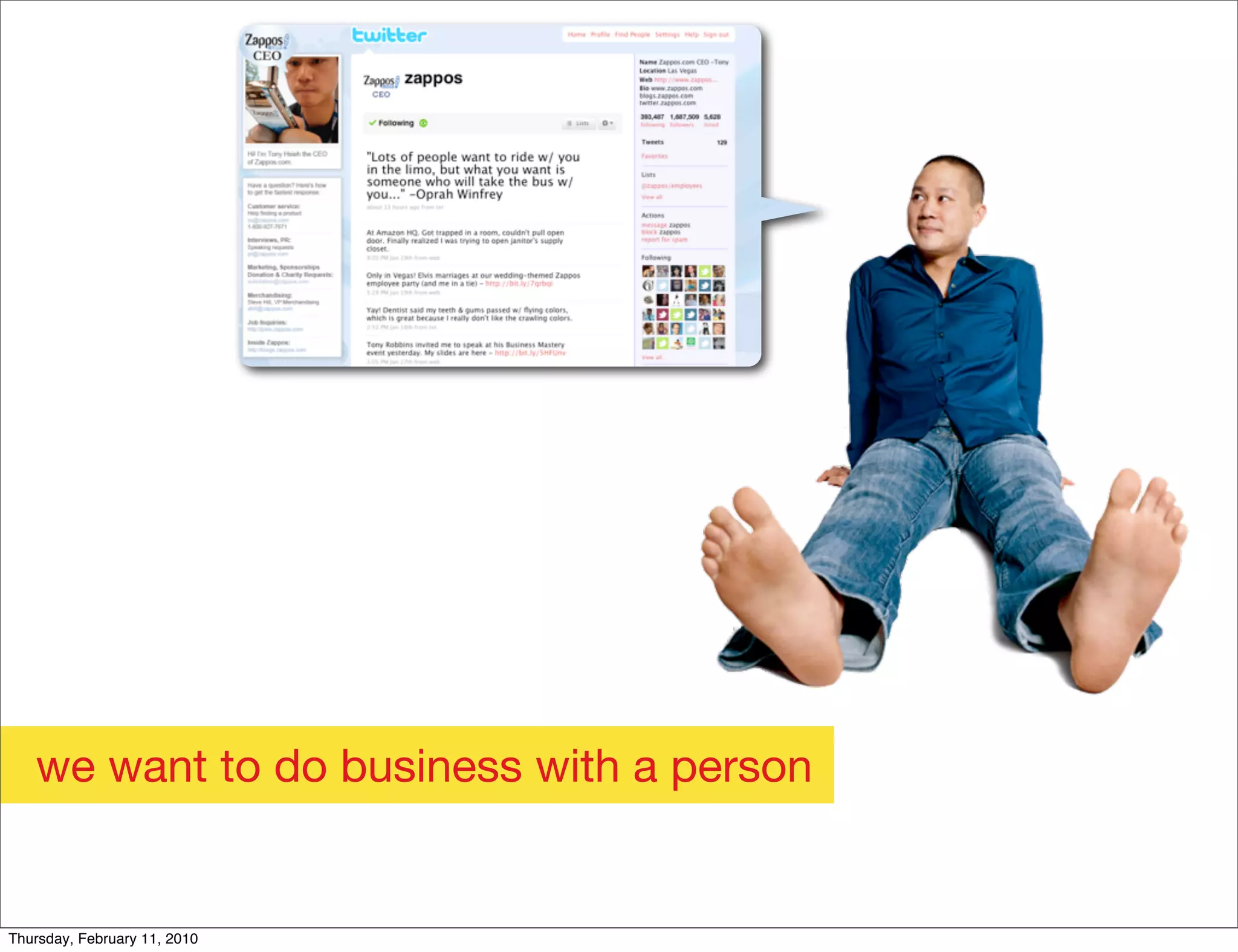 we want to do business with a person


Thursday, February 11, 2010
 