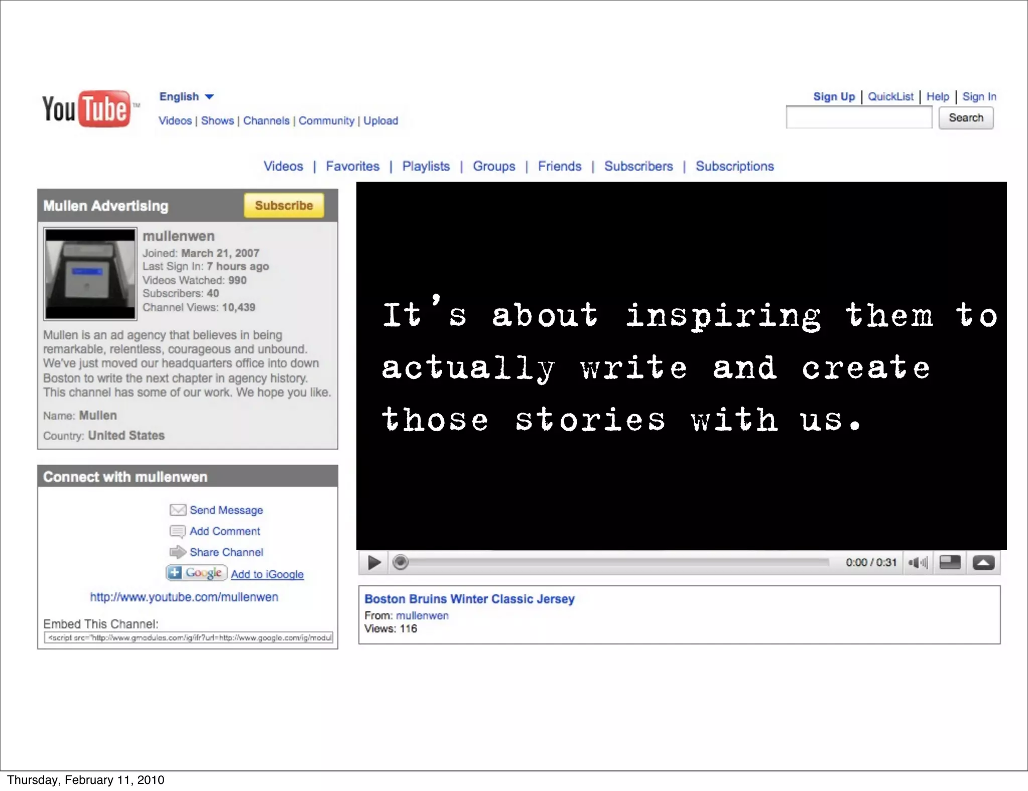 It’s about inspiring them to
                              actually write and create
                              those stories with us.




Thursday, February 11, 2010
 