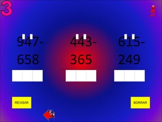 947-                                        443-                                        615-
           658
_________________________________________
                                                       365
                                            _________________________________________
                                                                                                   249
                                                                                        _____________________________________________




         REVISAR                                                                                                    BORRAR
 