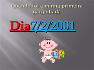 Dia7/2/2001
 