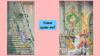 13
Podem
ajudar-me?
 