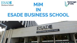 MiM
IN
ESADE BUSINESS SCHOOL
 