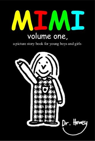 volume one,
a picture story book for young boys and girls
 