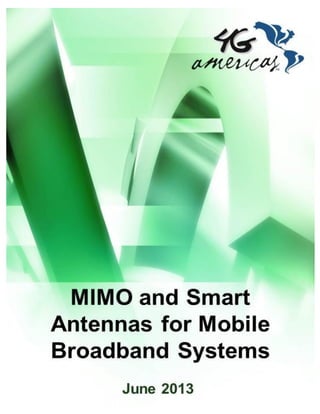 Page 1/42
4G Americas – MIMO and Smart Antennas for Mobile Broadband Systems - October 2012 - All rights reserved.
 