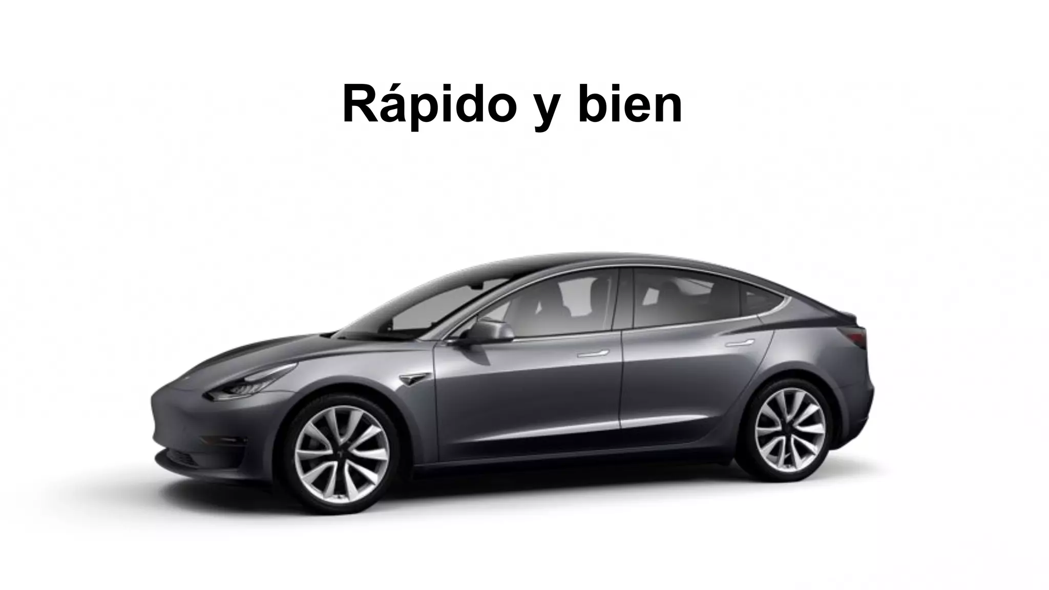 Rápido y bien
 