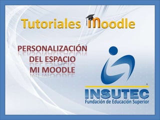 Personalización
Del Espacio
Mi Moodle
Fundación Universitaria
HORIZONTE
Programa:
Técnico profesional en
Construcción de Obra
 