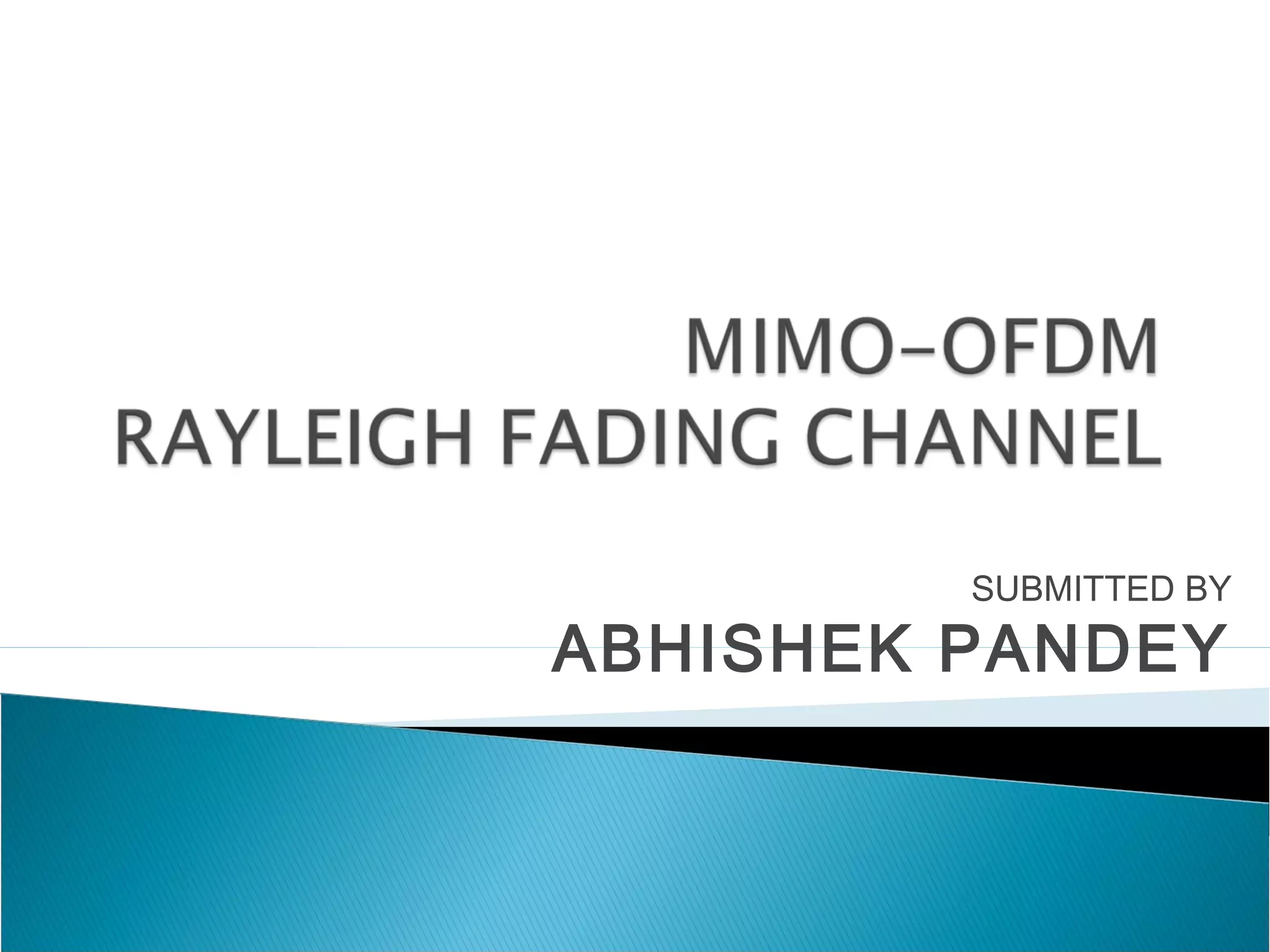 SUBMITTED BY
ABHISHEK PANDEY
 