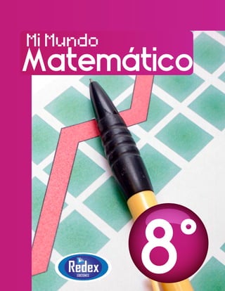 MiMundo
Matemático
8°
 