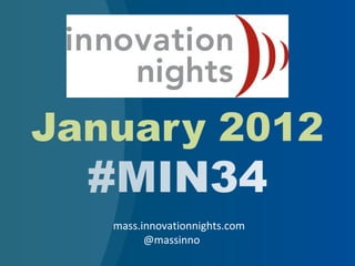 mass.innovationnights.com @massinno 