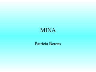 MINA Patricia Berens 