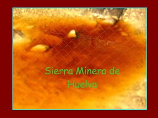 Sierra Minera de Huelva 