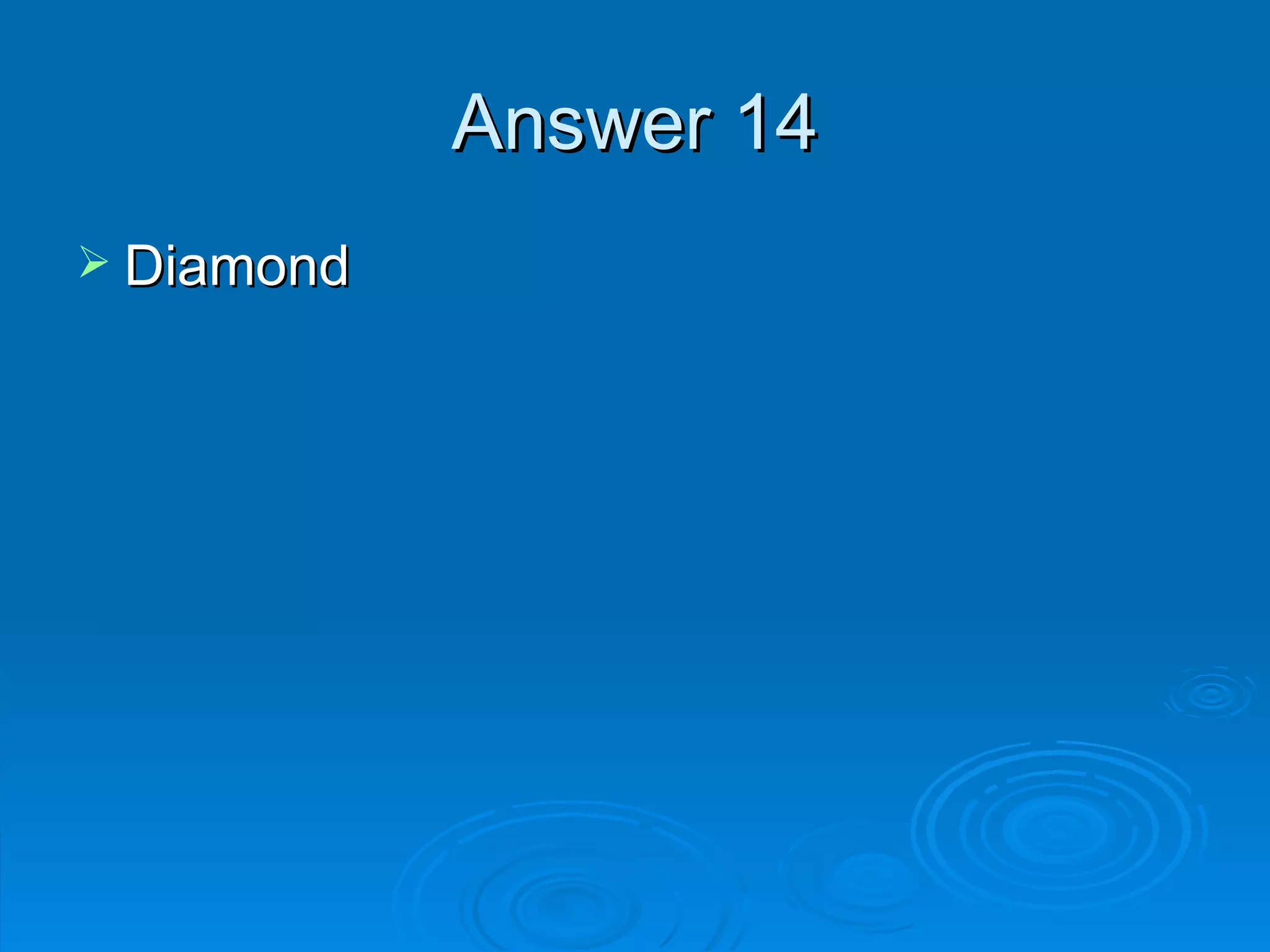 Answer 14 Diamond 