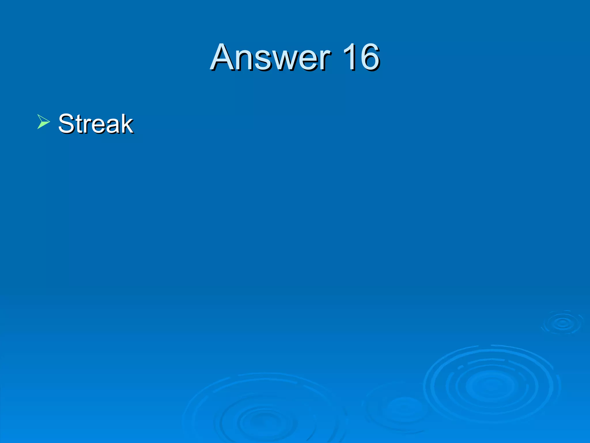 Answer 16 Streak 