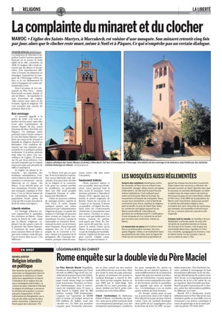 8           RELIGIONS                                                                                                                                                                                    LA LIBERTÉ
                                                                                                                                                                                                      SAMEDI 9 JANVIER 2010




La complainte du minaret et du clocher
MAROC • L’église des Saints-Martyrs,à Marrakech,est voisine d’une mosquée.Son minaret retentit cinq fois
par jour,alors que le clocher reste muet,même à Noël et à Pâques.Ce qui n’empêche pas un certain dialogue.
TIPHAINE BÜHLER, MARRAKECH
Les habitants de Marrakech ap-
pellent Gueliz l’ancien quartier
français où se trouve la seule
église de la ville, construite en
1928. A l’origine, elle n’était en-
tourée que du désert et de pal-
miers. Une reproduction affi-
chée à l’entrée du bâtiment en
témoigne. Aujourd’hui, la mos-
quée de l’Hivernage s’élève en
face et le roi Mohammed VI
vient d’inaugurer un centre ad-
ministratif à côté.
    Pour l’occasion, le roi a de-
mandé au Père Ivica – prêtre
franciscain en poste depuis 15
ans au Maroc – de repeindre le
mur d’enceinte de l’église.
«Mes caisses sont vides en fin
d’année, rigole le religieux. S’il
veut remettre une couche de
peinture, libre à lui.»
Bon voisinage
    Le muezzin appelle à la
prière de midi. «J’ai trois su-
perbes cloches aussi, mais elles
n’ont plus l’autorisation de
sonner depuis 50 ans, sourit
l’homme de Dieu. Ni à Noël, ni à
Pâques.» Un dialogue existe
pourtant entre l’imam voisin et
la cure des Saints-Martyrs. Une
lettre de vœux en fin d’année à
laquelle le religieux répond au
Ramadan. Une tradition dé-
marrée sur une initiative per-
sonnelle il y a quelques années
seulement. A la même période
était mise en place une sur-
veillance de l’église, 24 heures
sur 24, par deux policiers. Une
sécurité imposée par le régime        L’église catholique des Saints-Martyrs (à droite), à Marrakech, fait face à la mosquée de l’Hivernage. Une relation de bon voisinage et de tolérance, mais limitée par des obstacles
marocain suite aux attentats de       d’ordres historique et culturel. TIPHAINE BÜHLER
2003 à Casablanca.
    Si l’église est pleine le di-
manche – des expatriés, des               Le Maroc n’est pas un pays         veaux textes, elle doit rester
étudiants subsahariens, d’an-         laïc. Il est écrit dans la Constitu-   l’exception.
ciens colons et des retraités sai-
sonniers s’y retrouvent – aucun
                                      tion qu’un Marocain naît mu-
                                      sulman. Il ne peut donc décider        Seulement tolérés
                                                                                                                          LES MOSQUÉES AUSSI RÉGLEMENTÉES
Marocain ne s’y risque. «Au           de sa religion et se convertir.            «Nous sommes tolérés et                  Surpris des votations helvétiques contre            garant de chaque lieu de prière musulman.
Maroc, il est interdit pour un        Cela pose un certain nombre            non accueillis, alors que finale-            les minarets, le Père Ivica se refuse à une         «Des imams non-reconnus y officient, dis-
non-musulman d’entrer dans            de problèmes, en particulier           ment, notre paroisse était là                réciprocité aveugle. «Nous avons une église         pensant souvent un islam rigoriste alors que
une mosquée, explique le Père         dans une ville aussi peuplée           bien avant la mosquée. Nous                  à Marrakech, car elle était là avant les pre-       le nouveau roi souhaite développer un islam
Ivica. C’est un décret datant de      d’expatriés français et catho-         sommes présents à Marrakech                  mières habitations. C’est suffisant pour            modéré avec de vraies valeurs de spiritua-
la colonisation française. La         liques que Marrakech.                  depuis 1219», signale sans ani-              notre communauté. Mais en Europe, les               lité issues du pays et non importées», relève
population locale pense du                «Nous ne pouvons célébrer          mosité le prêtre originaire de               musulmans ont besoin de mosquées. Nous,             le Père Ivica. Si les 98% de la population du
coup qu’elle n’a pas non plus le      de mariages mixtes, regrette le        Bosnie. Ayant été en poste en                ce que nous souhaitons, c’est la liberté de         Maroc sont musulmans, beaucoup suivent
droit de visiter une église.»         Père Ivica. Il existe depuis           Croatie et en Turquie, il dresse             conscience pour tous», explique le religieux        en partie les préceptes religieux sans
                                      quelques années une union              un parallèle. «A Zagreb, les rela-           dont la famille vit près de Saint-Gall. Selon       connaître leur sens. Personne ne cache plus,
Liberté relative                      prononcée par l’administration         tions entre les communautés                  lui, construire une église aujourd’hui au           par exemple, ses bouteilles d’alcool le jour
    Cet héritage influence en-        religieuse du pays. La garde des       chrétienne et musulmane sont                 Maroc serait difficile. Cela relève du              de l’an, y compris dans les rues de la ville
core aujourd’hui le quotidien         enfants et l’héritage ne peuvent       tout autres. Clochers et mina-               domaine du roi Mohammed VI. L’édification           impériale.
des chrétiens au Maroc. «Nous         alors revenir au conjoint non-         rets ne sont pas bâillonnés. Les             d’une mosquée et d’un minaret ne se font
avons la liberté de culte, mais       musulman. En plus, comme la            imams, comme les prêtres,                    pas non plus sans restriction, même au              Comme tout le monde, le chauffeur de taxi
pas la liberté religieuse, ex-        nationalité se transmet désor-         sont payés par l’Etat. En Tur-               Maroc.                                              Abdelkabir a entendu parler du vote anti-
plique l’un des quatre curés de       mais par la mère, on se retrouve       quie, qui se dit pays laïc, on re-                                                               minarets de novembre dernier en Suisse.
la paroisse des Saints-Martyrs.       dans l’impasse. Dans la grande         trouve le même climat qu’au                  La monarchie en place doit d’ailleurs faire         «En Europe et en Suisse, c’est la peur qui
A l’intérieur de notre jardin,        majorité des cas, il est plus          Maroc. Si une paroisse ne trou-              face à un phénomène nouveau: les mos-               commande désormais, regrette-t-il. Pour
nous sommes libres de faire ce        simple de se convertir à l’is-         ve pas de remplaçant immédia-                quées illégales. Celles-ci se multiplient dans      moi, minarets, synagogues et clochers, c’est
que nous voulons, mais dès que        lam.» Quant à la question de la        tement, l’église est fermée et ne            les périphéries des villes, sans le regard de       la même chose. Ce qui compte, c’est ce
l’on se trouve dans la rue, c’est     polygamie, elle s’estompe len-         peut rouvrir. L’Eglise catho-                l’Etat qui est normalement propriétaire et          qu’on a dans le cœur.» TBU
différent.»                           tement, puisque, selon les nou-        lique n’y est pas reconnue.» I


          EN BREF                                  LÉGIONNAIRES DU CHRIST

BANGLADESH

Religion interdite                                 Rome enquête sur la double vie du Père Maciel
en politique                                       Le Père Marcial Maciel       Degollado,     nie et abus sexuel sur des novices        foi pour manipuler les autres en            tidien américain, «The Hartford Cou-
Des dizaines de partis politiques                  fondateur des Légionnaires du Christ        avait débouché sur un non-lieu. Mais      fonction de ses intérêts égoïstes». Il      rant», publiait le témoignage de huit
islamistes au Bangladesh devront                   décédé en 2008 à l’âge de 87 ans, bé-       peu avant la mort du pape polonais,       usait indifféremment de sa séduction        séminaristes affirmant avoir été abu-
supprimer la référence à l’islam                   néficiait de la protection et de l’admi-    de graves accusations ont poussé le       auprès des garçons soumis à la disci-       sés par Maciel lorsqu’ils avaient entre
dans leurs appellations et bannir                  ration de Jean-Paul II. En 1994, le         cardinal Ratzinger a rouvrir le dos-      pline de l’institution, comme auprès        10 et 16 ans. La Congrégation pour la
l’utilisation de la religion lors de               pape l’avait même érigé en modèle           sier. Alors qu’une enquête, lancée en     de riches veuves auxquelles il a souti-     doctrine de la foi a été saisie de ces
leurs campagnes électorales. La                    pour la jeunesse. Pourtant, cet hom-        mai 2009 par le Saint-Siège, doit         ré des fortunes, précise le quotidien,      accusations. Mais il semble que Jean-
Justice du pays a décidé d’interdire               me charismatique, dont le mouve-            prendre fin en mars prochain, plu-        qui rappelle que dans sa «double            Paul II ait gelé l’instruction de ce dos-
la religion en politique, a annoncé                ment est implanté dans 22 pays, a           sieurs médias ont fait le point cette     vie», l’ecclésiastique a eu au moins        sier, selon des informations publiées
le ministre de la justice. Le princi-              déjà fourni à l’Eglise plus de 800          semaine sur cette triste affaire.         quatre enfants de deux femmes.              en 2006 par «La Croix».
pal parti d’opposition, le Parti                   prêtres, compte 2500 séminaristes,                                                        «Le Temps» insiste pour sa part             Benoît XVI a finalement écarté
nationaliste du Bangladesh, qui a                  s’appuie sur l’apostolat de 60000           Citant l’archevêque de Baltimore          sur la protection dont a été l’objet le     définitivement le Père Maciel de tout
trouvé des alliés auprès de deux                   laïcs et brasse un budget annuel de         Edwin O’Brien, «Le Monde» du 4 jan-       Père Maciel de la part de Jean-Paul II,     ministère public en mai 2006, tout en
partis islamistes, a déclaré qu’il                 650 millions de dollars, avait une          vier note que le prêtre mexicain était    contre l’avis du cardinal Ratzinger,        renonçant à un procès canonique à
ferait appel de la décision. ATS                   «double vie». En 1956, une première         «un entrepreneur génial qui, avec des     alors préfet de la Congrégation pour        cause du grand âge et de la santé pré-
                                                   enquête pour éventuelle toxicoma-           tromperies systématiques, a utilisé la    la doctrine de la foi. En 1997, un quo-     caire du prêtre. PFY AVEC APIC
 