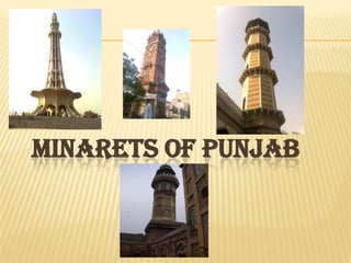    Minarets of Punjab 