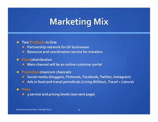 14	
  Minarik	
  Venture	
  Plan:	
  Friendly	
  Tours	
  
 