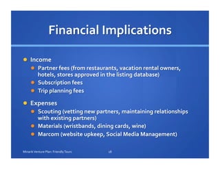 18	
  Minarik	
  Venture	
  Plan:	
  Friendly	
  Tours	
  
 