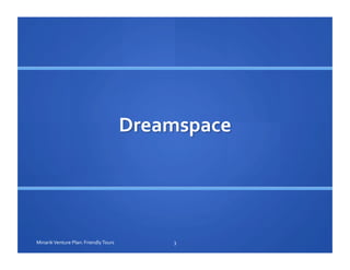 3	
  Minarik	
  Venture	
  Plan:	
  Friendly	
  Tours	
  
 