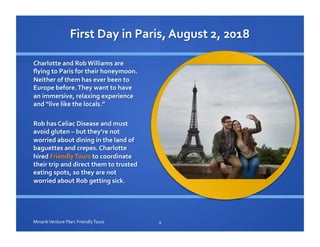 4	
  Minarik	
  Venture	
  Plan:	
  Friendly	
  Tours	
  
 