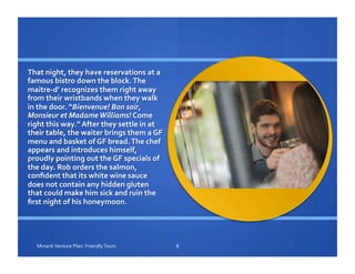 8	
  Minarik	
  Venture	
  Plan:	
  Friendly	
  Tours	
  
 