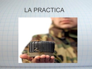 LA PRACTICA  
