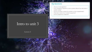 Intro to unit 3
Lesson 2
 