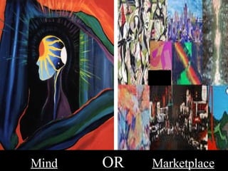 Mind   OR   Marketplace   