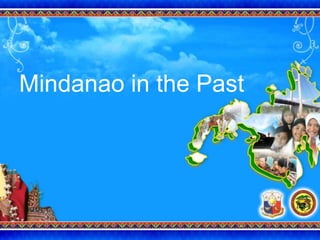 Mindanao in the Past
 