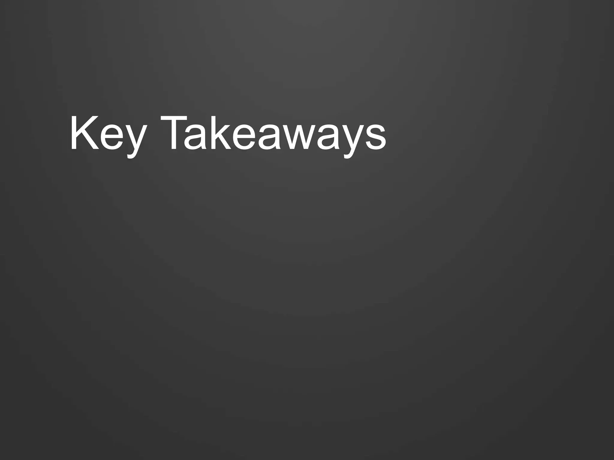 Key Takeaways
 