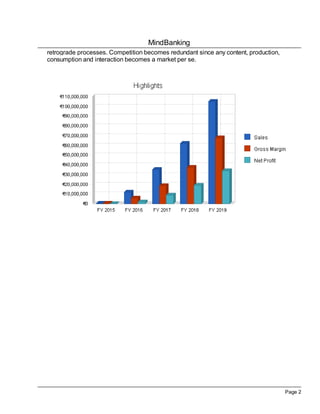 MindBanking
Page 2
retrograde processes. Competition becomes redundant since any content, production,
consumption and interaction becomes a market per se.
 