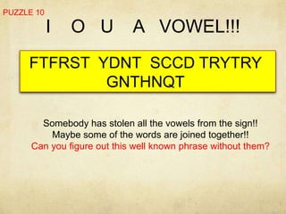 PUZZLE 10

            I   O U          A VOWEL!!!
     FTFRST YDNT SCCD TRYTRY
             GNTHNQT

        Somebody has stolen all the vowels from the sign!!
          Maybe some of the words are joined together!!
      Can you figure out this well known phrase without them?
 