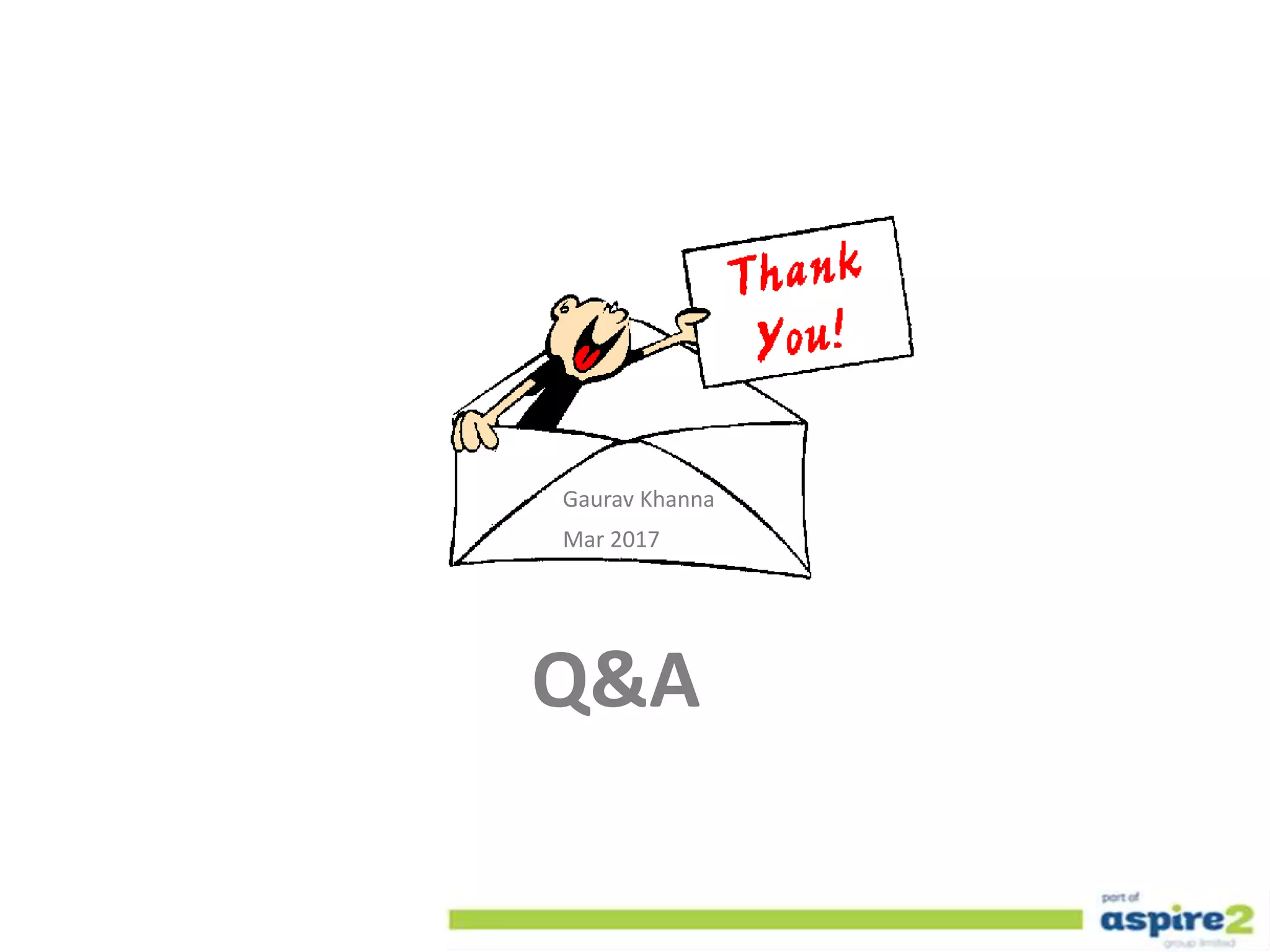 Q&A
Gaurav Khanna
Mar 2017
 