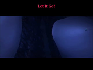 Let It Go!  