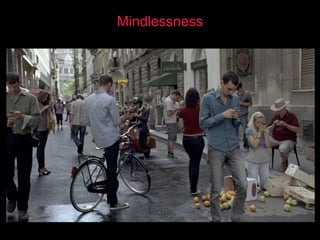 Mindlessness  