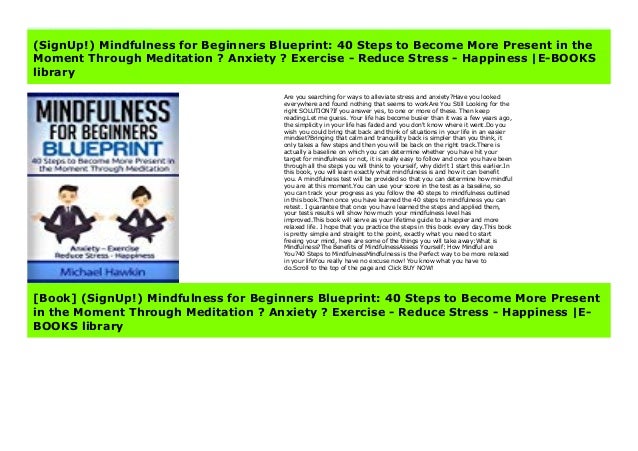 Signup Mindfulness For Beginners Blueprint 40 Steps To Become Mor