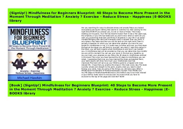 Signup Mindfulness For Beginners Blueprint 40 Steps To Become Mor Signup Mindfulness For Beginners Blueprint 40 Steps To Become Mor