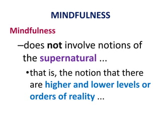 body sensations.Mindfulness of BreathingDon’t try to actively bring thoughts up.Wait and see what comes up next.