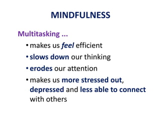 MINDFULNESSBE AWARE OF EVERY THOUGHT.PAY ATTENTION!
